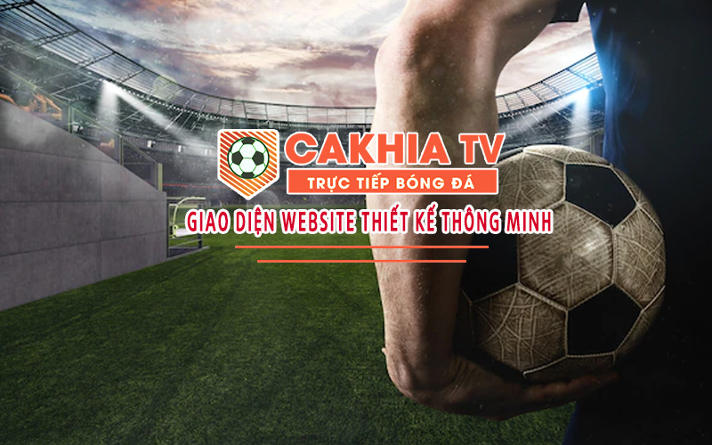 Xem trực tiếp bóng đá CakhiaTV 